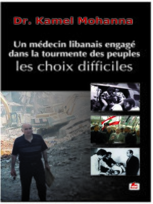 cover image of Un Médecin Libanais Engagé dans la Tourmente des Peuples : les Choix Difficiles
